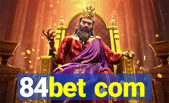 84bet com